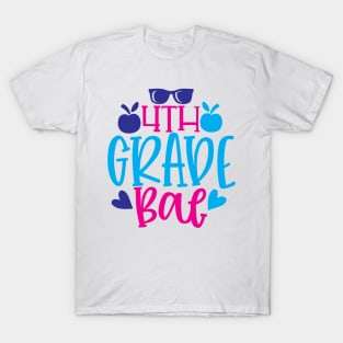 4th Grade Bae T-Shirt